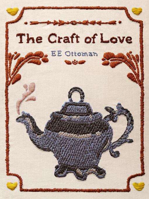 Title details for The Craft of Love by EE Ottoman - Available